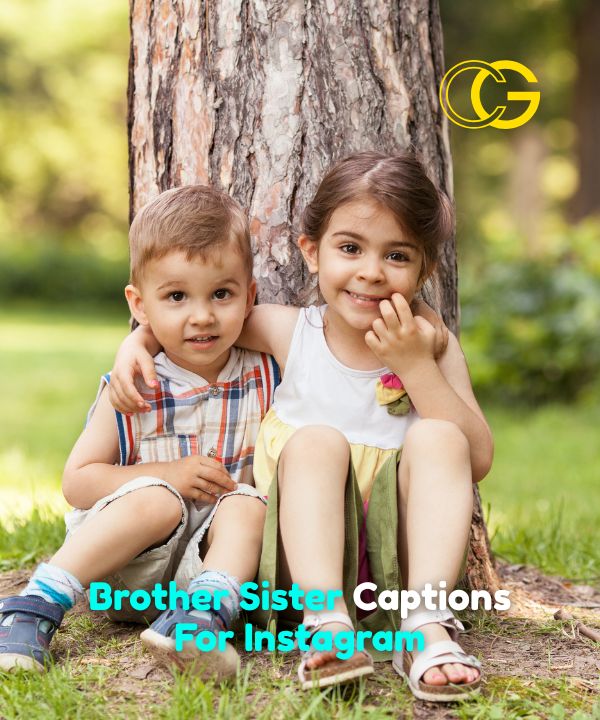 Brother Sister Captions For Instagram