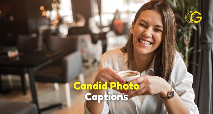 Candid Photo Captions
