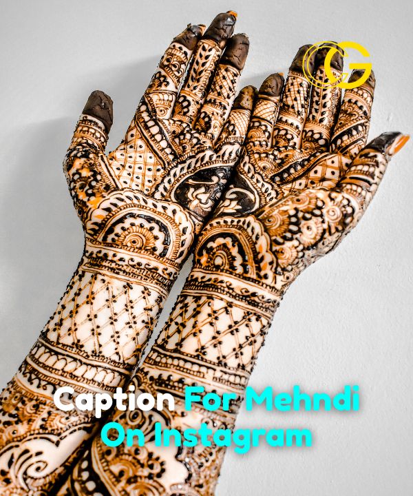 Caption For Mehndi On Instagram