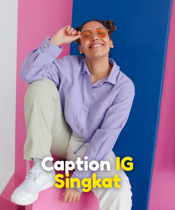 Caption IG Singkat
