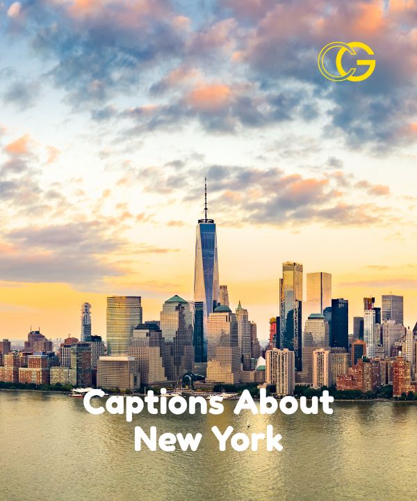 Captions About New York