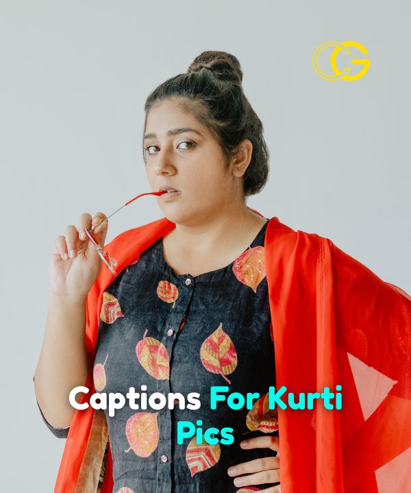 Captions For Kurti Pics