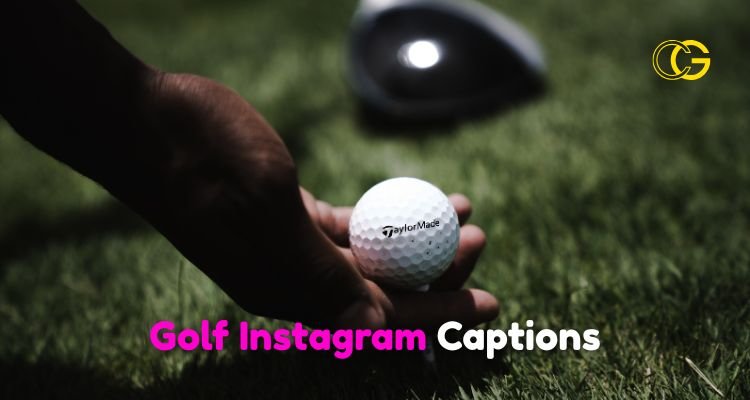 Golf Instagram Captions