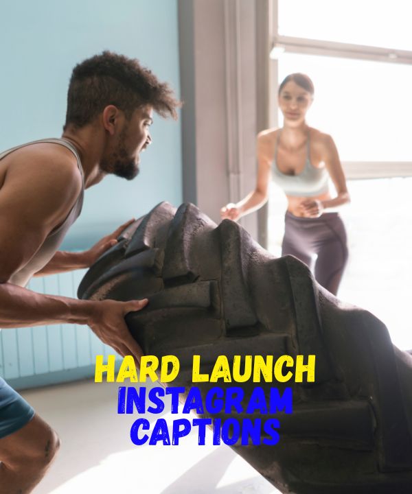 Hard Launch Instagram Captions