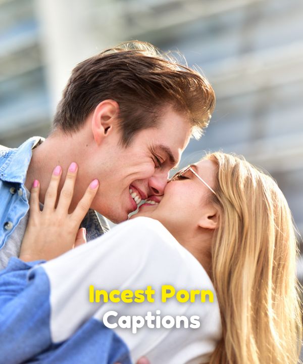Incest Porn Captions