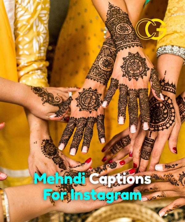 Mehndi Captions For Instagram