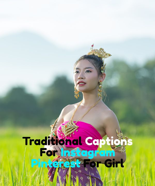 Traditional Captions For Instagram Pinterest For Girl