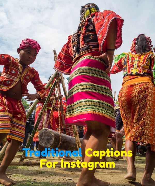 Traditional Captions For Instagram
