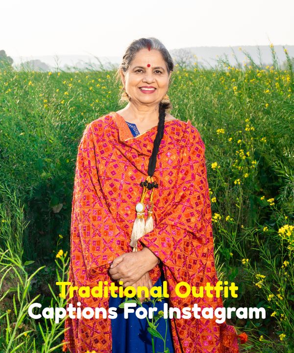 Traditional Outfit Captions For Instagram