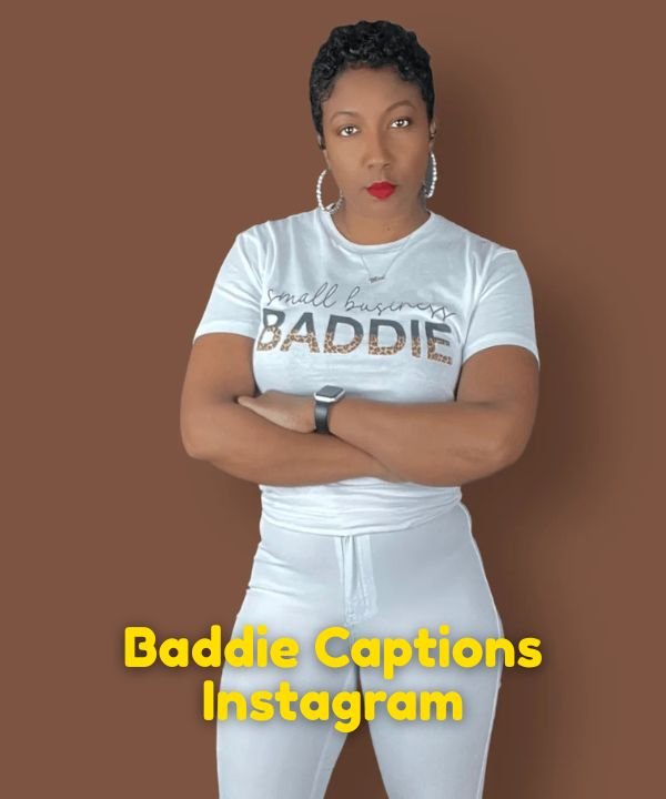 Baddie Captions Instagram