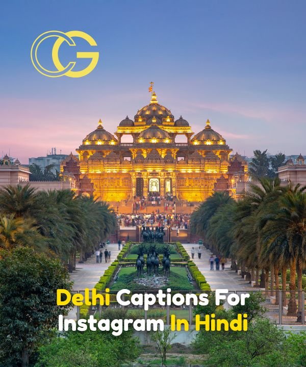 Delhi Captions For Instagram In Hindi
