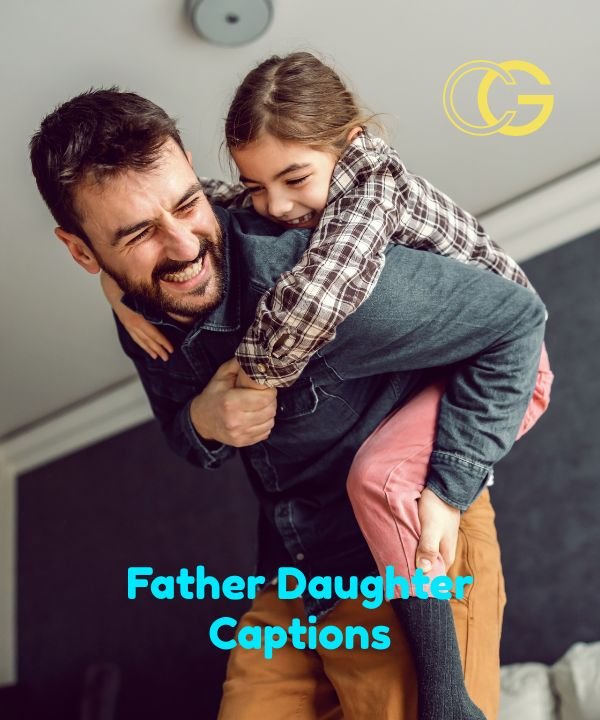 Father Daughter Captions