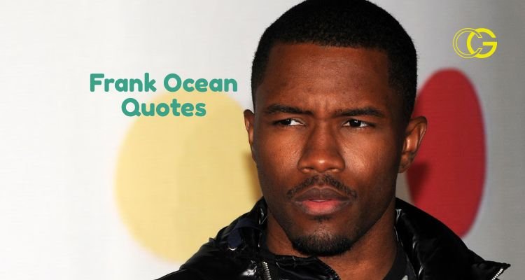 Frank Ocean Quotes