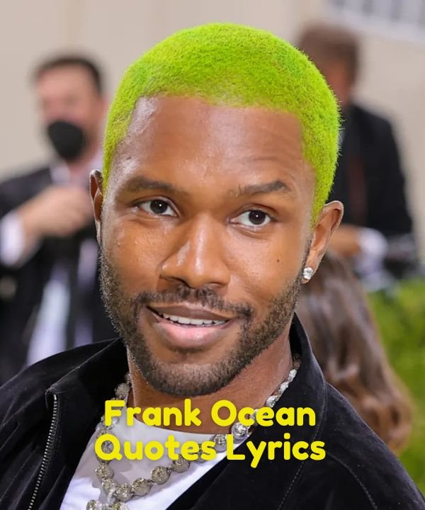 Frank Ocean Quotes Lyrics