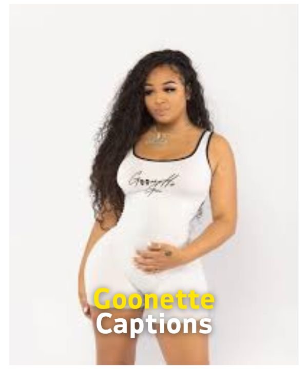 Goonette Captions