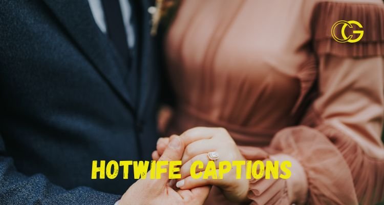 Hotwife Captions