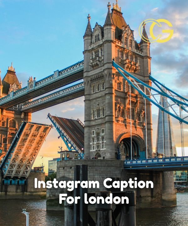 Instagram Caption For london