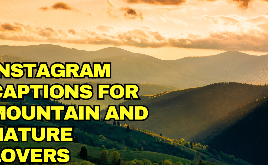 Instagram Captions for Mountain
