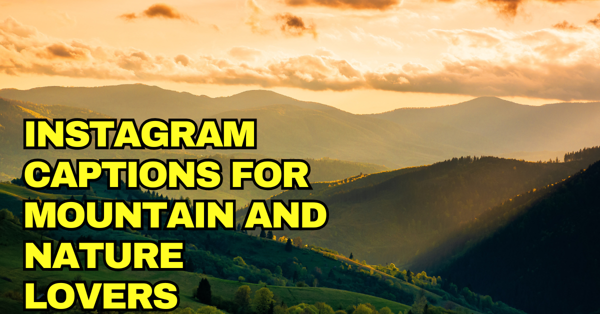 Instagram Captions for Mountain