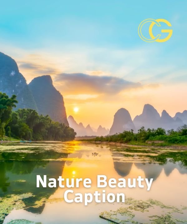 Nature Beauty Caption