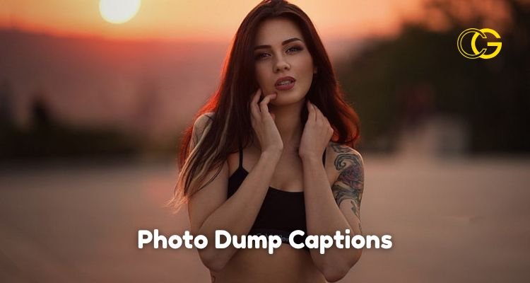 Photo Dump Captions